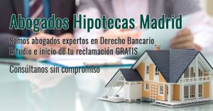 Abogados Hipotecas Madrid
